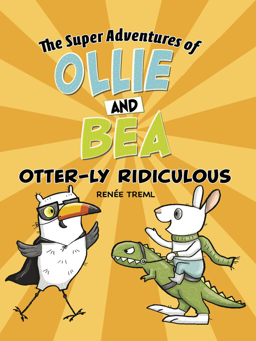 Title details for Otter-ly Ridiculous by Renée Treml - Available